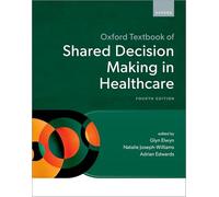 Oxford Textbook of Shared Decision Making in Healthcare – Oxford University Press