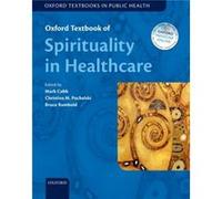 Oxford Textbook of Spirituality in Healthcare Oxford Textbook of Spirituality in Healthcare (Auteur)