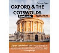 Oxford & The Cotswolds Travel Guide 2025-2026