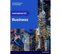 OxfordAQA International AS & A-level Business (9725): AS Student Book