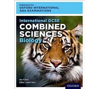 Oxfordaqa International Gcse Combined Sciences Biology (9204)
