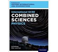 Oxfordaqa International Gcse Combined Sciences Physics (9204)