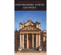 Oxfordshire: North and West (Pevsner Architectural Guides: Buildings of England) - [Livre en VO] Alan Brooks, Jennifer Sherwood (Auteur)