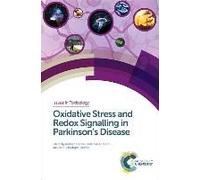 Oxidative Stress And Redox Signalling In Parkinson's Disease