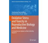 Oxidative Stress And Toxicity In Reproductive Biology And Medicine