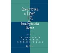Oxidative Stress in Cancer, AIDS, and Neurodegenerative Diseases