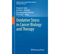 Oxidative Stress In Cancer Biology And Therapy