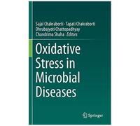 Oxidative Stress In Microbial Diseases