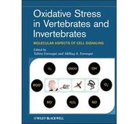 Oxidative Stress in Vertebrates and Invertebrates Oxidative Stress in Vertebrates and Invertebrates (Auteur)
