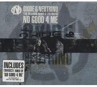 Oxide & Neutrino – No Good 4 Me – CD