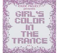 OXIDE PROJECT - Girl's Color in the Trance Vol [Import allemand]