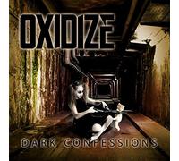 Oxidize - Dark Confessions [Import]