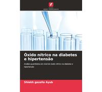Óxido nítrico na diabetes e hipertensão: Análise quantitativa do nível de óxido nítrico na diabetes e hipertensão