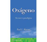 Oxígeno. Un Nuevo Paradigma