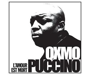 Oxmo Puccino " l'Amour Est Mort "