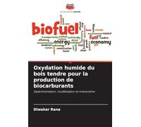 Oxydation humide du bois tendre pour la production de biocarburants
