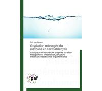 Oxydation ménagée du méthane en formaldéhyde - D. Nguyen - P.academiques Francophones - broché - Etude
