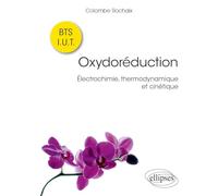 Oxydoréduction - Électrochimie, thermodynamique et cinétique