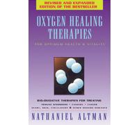 Oxygen Healing Therapies: For Optimum Health and Vitality