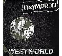 Oxymoron - Westworld [Import]
