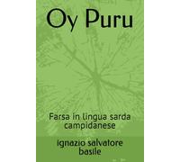 Oy Puru: Farsa in lingua sarda campidanese
