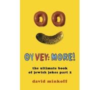 Oy Vey: More!: The Ultimate Book of Jewish Jokes Part 2
