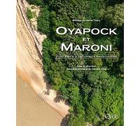 Oyapock et Maroni: Portraits d'estuaires amazoniens