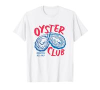 Oyster Club Funny Shucked All Day Seafood Lover Humour Beach T-Shirt