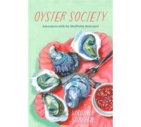 Oyster Society Adventures with the Shellfishly Motivated - Virginia Shaffer - Islandport Press - ebook (ePub) - Livre