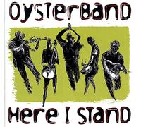 Oysterband - Here I Stand [Import]