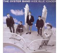 Oysterband - Wide Blue Yonder