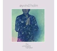 Oyvind Holm - The Unreliable Narrator [VINYL]