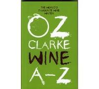 Oz Clarke Wine A - Z Oz Clarke (Auteur)