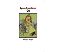 Oz - Le Magicien D'oz Suivi Du Merveilleux Pays D'oz