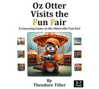Oz Otter Visits the Fun Fair: An interactive and joyful experience for little learners