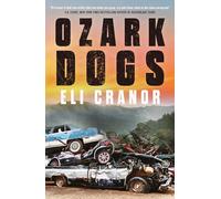 Ozark Dogs: GUARDIAN BEST CRIME AND THRILLERS OF 2023