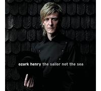 Ozark Henry - Sailor Not the Sea -Jewel