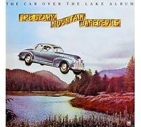 OZARK MOUNTAIN DAREDEVILS - The Car Over The Lake Album