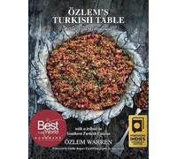 Ozlem Warren - Ozlem's Turkish Table Recipes from My Homeland - - E245z