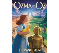Ozma of Oz: Annotated