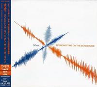 Ozma - Spending Time on Borderline [Import]