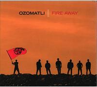 Ozomatli - Fire Away [Import]