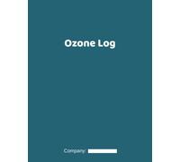 Ozone Log: Ozone Depleting Substances Record Book