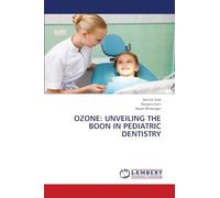 OZONE: UNVEILING THE BOON IN PEDIATRIC DENTISTRY