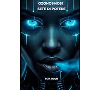 OZONOSMOSI: Sete di Potere