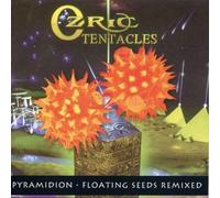 Ozric Tentacles - Pyramidion/Floating Seeds