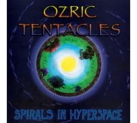 Ozric Tentacles – Spirals In Hyperspace – CD Digipack – Réédition