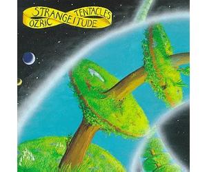 Ozric Tentacles - Strangeitude
