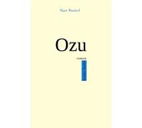 Ozu - Marc Pautrel - Louise Bottu - broché - Roman