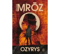 Ozyrys - Remigiusz Mróz (livre en polonais)